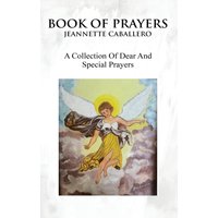 BOOK OF PRAYERS: A COLLECTION OF DEAR AND SPECIAL PRAYERS - BOOK OF PRAYERS: A COLLECTION OF DEAR AND SPECIAL PRAYERS - jetzt bei oelder-buchhandlung.de kaufen