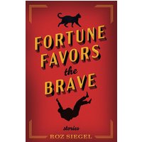 Fortune Favors the Brave: Stories - Fortune Favors the Brave: Stories - jetzt bei oelder-buchhandlung.de kaufen
