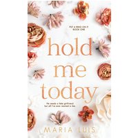 Hold Me Today (Put a Ring on It, Band 1) - Hold Me Today (Put a Ring on It, Band 1) - jetzt bei oelder-buchhandlung.de kaufen