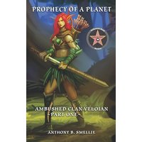 Prophecy of a Planet: Ambushed: Clan Veloian - Prophecy of a Planet: Ambushed: Clan Veloian - jetzt bei oelder-buchhandlung.de kaufen