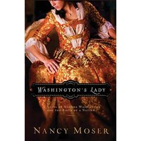 Washington's Lady: A Novel of Martha Washington and the Birth of a Nation (Women of History) - Washington's Lady: A Novel of Martha Washington and the Birth of a Nation (Women of History) - jetzt bei oelder-buchhandlung.de kaufen