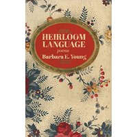 Heirloom Language: Poems - Heirloom Language: Poems - jetzt bei oelder-buchhandlung.de kaufen