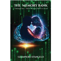 The Memory Bank: Imagine The Possibilities - The Memory Bank: Imagine The Possibilities - jetzt bei oelder-buchhandlung.de kaufen
