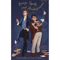 Breeze Spells and Bridegrooms: A Historical MM Romance (Fae & Human Relations: Regency Fantasy, Band 1) - Breeze Spells and Bridegrooms: A Historical MM Romance (Fae & Human Relations: Regency Fantasy, Band 1) - jetzt bei oelder-buchhandlung.de kaufen