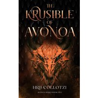 The Krusible of Avonoa - The Krusible of Avonoa - jetzt bei oelder-buchhandlung.de kaufen