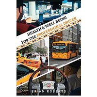 Health & Well Being for the Professional Driver - Health & Well Being for the Professional Driver - jetzt bei oelder-buchhandlung.de kaufen