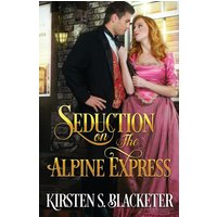 Seduction on the Alpine Express - Seduction on the Alpine Express - jetzt bei oelder-buchhandlung.de kaufen