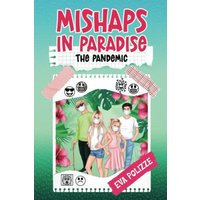 Mishaps in Paradise 2: The Pandemic - Mishaps in Paradise 2: The Pandemic - jetzt bei oelder-buchhandlung.de kaufen