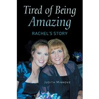 Tired of Being Amazing: Rachel's Story - Tired of Being Amazing: Rachel's Story - jetzt bei oelder-buchhandlung.de kaufen