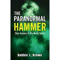 The Paranormal Hammer: Clear Answers In The Murky Realm - The Paranormal Hammer: Clear Answers In The Murky Realm - jetzt bei oelder-buchhandlung.de kaufen