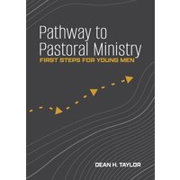 Pathway to Pastoral Ministry: First Steps for Young Men - Pathway to Pastoral Ministry: First Steps for Young Men - jetzt bei oelder-buchhandlung.de kaufen
