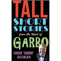 Tall Short Stories from the Mind of Garbo - Tall Short Stories from the Mind of Garbo - jetzt bei oelder-buchhandlung.de kaufen