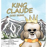 King Claude Goes Skiing - King Claude Goes Skiing - jetzt bei oelder-buchhandlung.de kaufen