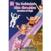 The Enchanted Slide Chronicles: Guardians of Magic (The Enchanted Slide Adventures, Band 2) - The Enchanted Slide Chronicles: Guardians of Magic (The Enchanted Slide Adventures, Band 2) - jetzt bei oelder-buchhandlung.de kaufen