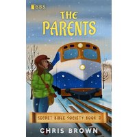 The Parents (Secret Bible Society, Band 3) - The Parents (Secret Bible Society, Band 3) - jetzt bei oelder-buchhandlung.de kaufen