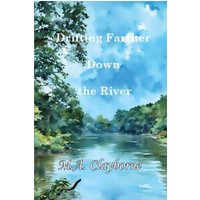 Drifting Farther Down the River - Drifting Farther Down the River - jetzt bei oelder-buchhandlung.de kaufen