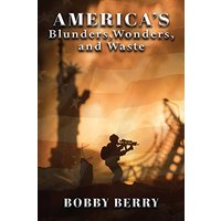 America's Blunders, Wonders and Waste - America's Blunders, Wonders and Waste - jetzt bei oelder-buchhandlung.de kaufen
