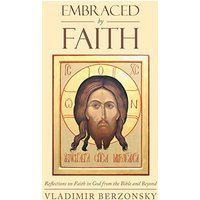 Embraced by Faith: Reflections on Faith in God from the Bible and Beyond - Embraced by Faith: Reflections on Faith in God from the Bible and Beyond - jetzt bei oelder-buchhandlung.de kaufen