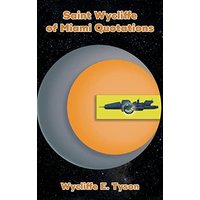 Saint Wycliffe of Miami Quotations - Saint Wycliffe of Miami Quotations - jetzt bei oelder-buchhandlung.de kaufen