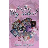 Are You My Sister? - Are You My Sister? - jetzt bei oelder-buchhandlung.de kaufen