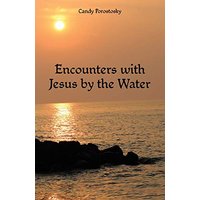 Encounters with Jesus by the Water - Encounters with Jesus by the Water - jetzt bei oelder-buchhandlung.de kaufen