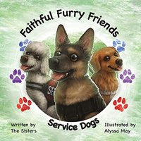 Faithful Furry Friends: Service Dogs - Faithful Furry Friends: Service Dogs - jetzt bei oelder-buchhandlung.de kaufen