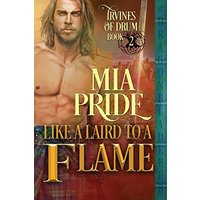 Like a Laird to a Flame (Irvines of Drum) - Like a Laird to a Flame (Irvines of Drum) - jetzt bei oelder-buchhandlung.de kaufen