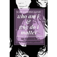 who am i and why do i matter (a self-exploration journal) - who am i and why do i matter (a self-exploration journal) - jetzt bei oelder-buchhandlung.de kaufen