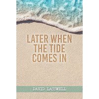 Later When the Tide Comes In - Later When the Tide Comes In - jetzt bei oelder-buchhandlung.de kaufen