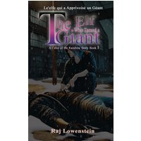 L'elfe qui a Apprivoisé un Géant The Elf Who Tamed a Giant (This Ain't No Fantasy!) - L'elfe qui a Apprivoisé un Géant The Elf Who Tamed a Giant (This Ain't No Fantasy!) - jetzt bei oelder-buchhandlung.de kaufen