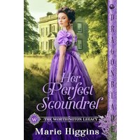 Her Perfect Scoundrel (The Worthington Legacy) - Her Perfect Scoundrel (The Worthington Legacy) - jetzt bei oelder-buchhandlung.de kaufen