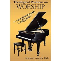 Theological Positions on Worship - Theological Positions on Worship - jetzt bei oelder-buchhandlung.de kaufen