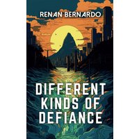 Different Kinds of Defiance - Different Kinds of Defiance - jetzt bei oelder-buchhandlung.de kaufen