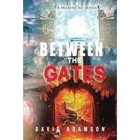 Between the Gates (A Hellish Inc Series, Band 2) - Between the Gates (A Hellish Inc Series, Band 2) - jetzt bei oelder-buchhandlung.de kaufen