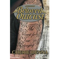 Beloved Outcast: The Quest for True Belonging - Beloved Outcast: The Quest for True Belonging - jetzt bei oelder-buchhandlung.de kaufen