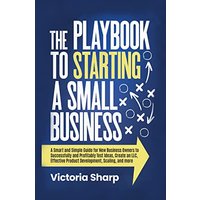 The Playbook to Starting A Small Business - The Playbook to Starting A Small Business - jetzt bei oelder-buchhandlung.de kaufen