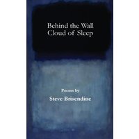 Behind the Wall Cloud of Sleep - Behind the Wall Cloud of Sleep - jetzt bei oelder-buchhandlung.de kaufen