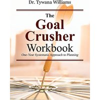The Goal Crusher Workbook: One-Year Systematic Approach to Planning - The Goal Crusher Workbook: One-Year Systematic Approach to Planning - jetzt bei oelder-buchhandlung.de kaufen