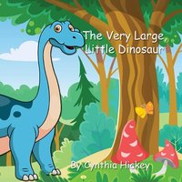 The Very Large, Little Dinosaur: A story of self-acceptance - The Very Large, Little Dinosaur: A story of self-acceptance - jetzt bei oelder-buchhandlung.de kaufen