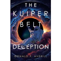 The Kuiper Belt Deception - The Kuiper Belt Deception - jetzt bei oelder-buchhandlung.de kaufen
