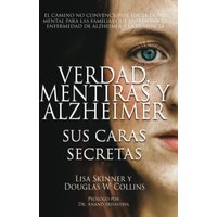 Verdad, Mentiras y Alzheimer: Sus Caras Secretas (Truth, Lies & Alzheimer's) - Verdad, Mentiras y Alzheimer: Sus Caras Secretas (Truth, Lies & Alzheimer's) - jetzt bei oelder-buchhandlung.de kaufen