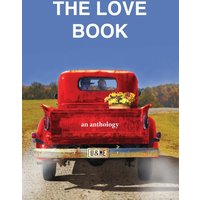 The Love Book, an anthology - The Love Book, an anthology - jetzt bei oelder-buchhandlung.de kaufen