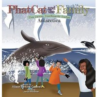 Phat Cat and the Family - The Seven Continent Series Antarctica - Phat Cat and the Family - The Seven Continent Series Antarctica - jetzt bei oelder-buchhandlung.de kaufen