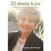 20 Minutes to Live: Discovering Miracles, Perseverance, and the Power of Prayer - 20 Minutes to Live: Discovering Miracles, Perseverance, and the Power of Prayer - jetzt bei oelder-buchhandlung.de kaufen