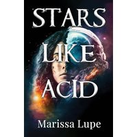 Stars Like Acid: Book One - Stars Like Acid: Book One - jetzt bei oelder-buchhandlung.de kaufen