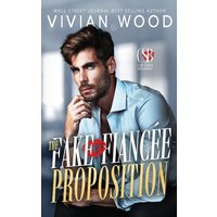 The Fake Fiancée Proposition: A Billionaire Fake Relationship Romance (Cape Simon Billionaires, Band 2) - The Fake Fiancée Proposition: A Billionaire Fake Relationship Romance (Cape Simon Billionaires, Band 2) - jetzt bei oelder-buchhandlung.de kaufen