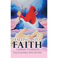 Falling into Faith: A Journey to Freedom - Falling into Faith: A Journey to Freedom - jetzt bei oelder-buchhandlung.de kaufen