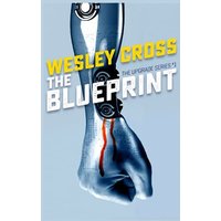 The Blueprint (The Upgrade, Band 1) - The Blueprint (The Upgrade, Band 1) - jetzt bei oelder-buchhandlung.de kaufen