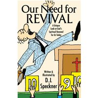 Our Need for Revival: A Unique Look at God's Spiritual Renewal for Us Today - Our Need for Revival: A Unique Look at God's Spiritual Renewal for Us Today - jetzt bei oelder-buchhandlung.de kaufen