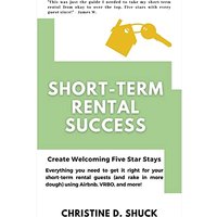 Short-Term Rental Success: Create Welcoming Five Star Stays - Short-Term Rental Success: Create Welcoming Five Star Stays - jetzt bei oelder-buchhandlung.de kaufen